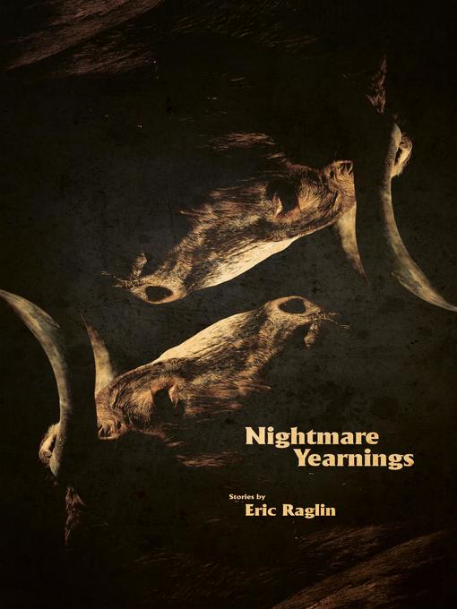 Title details for Nightmare Yearnings by Eric Raglin - Available
